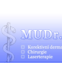 www.drmatuska.cz - MUDR.MILAN MATUŠKA - korektivní dermatologie, chirurgie, laserterapie